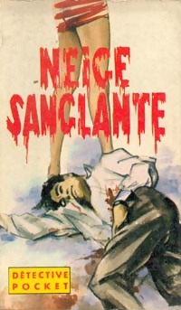 Livrenpoche : Neige sanglante - Irving Le Roy - Livre