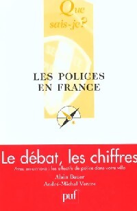 Livrenpoche : Les polices en France - Alain Bauer, André-Michel Ventre - Livre