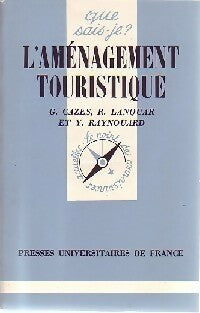 Livrenpoche : L'aménagement touristique et le développement durable - Robert Lanquar, Georges Cazes, Yves Raynouard - Livre