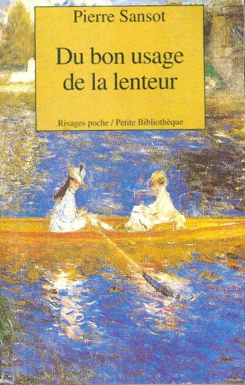 Livrenpoche : Du bon usage de la lenteur - Pierre Sansot - Livre