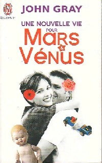 Livrenpoche : Une nouvelle vie pour Mars et Vénus - John Gray - Livre