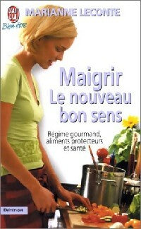 Livrenpoche : Maigrir - le nouveau bon sens - Marianne Leconte - Livre