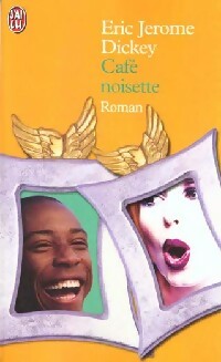 Livrenpoche : Café noisette - Eric Jerome Dickey - Livre