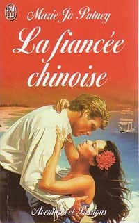 Livrenpoche : La fiancée chinoise - Marie Jo Putney - Livre