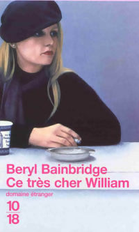 Livrenpoche : Ce très cher William - Beryl Bainbridge - Livre