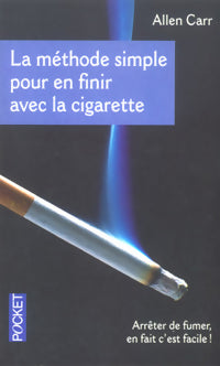 La méthode simple pour en finir avec la cigarette - Allen Carr -  Pocket - Livre