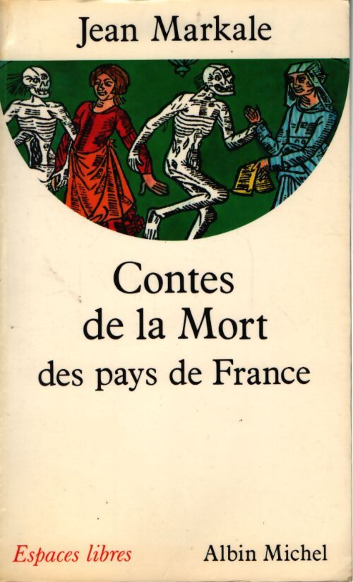 Contes de la mort des pays de France - Jean Markale - Livre