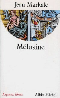 Livrenpoche : Mélusine - Jean Markale - Livre