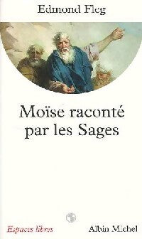 Livrenpoche : Moïse raconté par les sages - Edmond Fleg - Livre