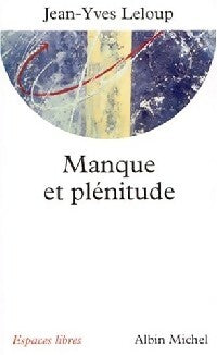 Livrenpoche : Manque et plénitude - Jean-Yves Leloup - Livre