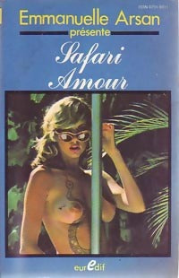 Livrenpoche : Safari amour - Emmanuelle Arsan - Livre