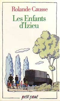 Livrenpoche : Les enfants d'Izieu - Rolande Causse - Livre