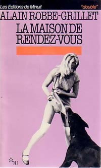 Livrenpoche : La maison de rendez-vous - Alain Robbe-Grillet - Livre