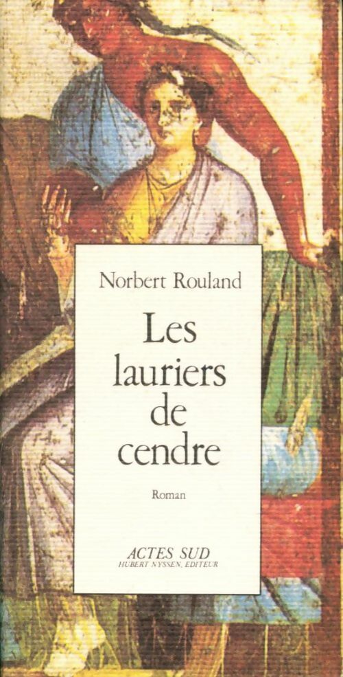 Livrenpoche : Les lauriers de cendre - Norbert Rouland - Livre
