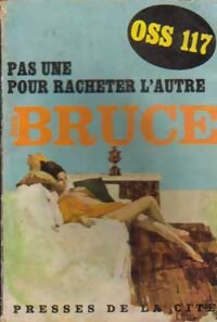 Pas une pour racheter l'autre - Jean Bruce - Livre