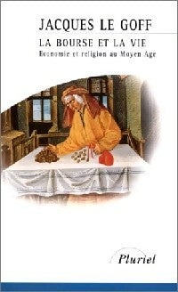Livrenpoche : La bourse et la vie - Jacques Le Goff - Livre