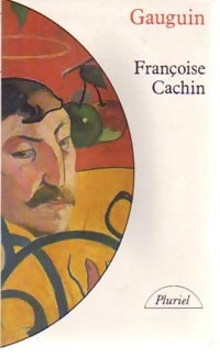 Livrenpoche : Gauguin - Françoise Cachin - Livre