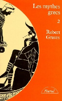 Livrenpoche : Les mythes grecs Tome II - Robert Graves - Livre