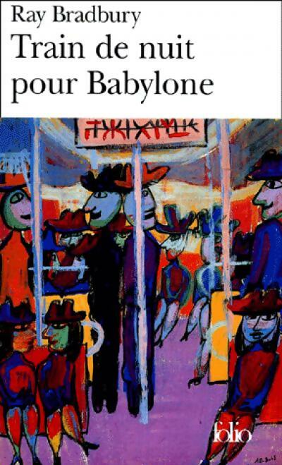 Livrenpoche : Train de nuit pour Babylone - Ray Bradbury - Livre