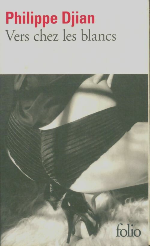Livrenpoche : Vers chez les blancs - Philippe Djian - Livre