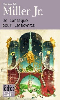 Un cantique pour Leibowitz - Walter M. Miller - Livre