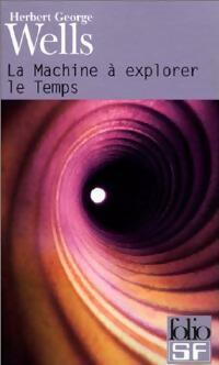 Livrenpoche : La machine à explorer le temps - Herbert George Wells - Livre