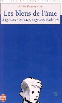 Livrenpoche : Les bleus de l'âme - Alain Braconnier - Livre