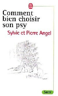 Livrenpoche : Comment bien choisir son psy - S. Angel, P. Angel - Livre