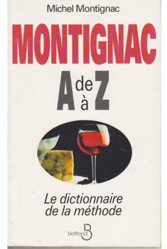 Livrenpoche : Montignac de A à Z : Le dictionnaire de la méthode - Michel Montignac - Livre
