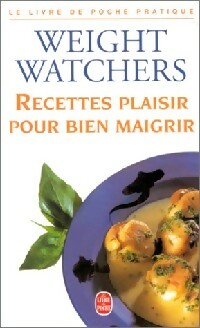 Livrenpoche : Recettes plaisir pour bien maigrir - Weight Watchers - Livre