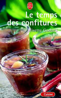 Livrenpoche : Le temps des confitures - Misette Godard - Livre