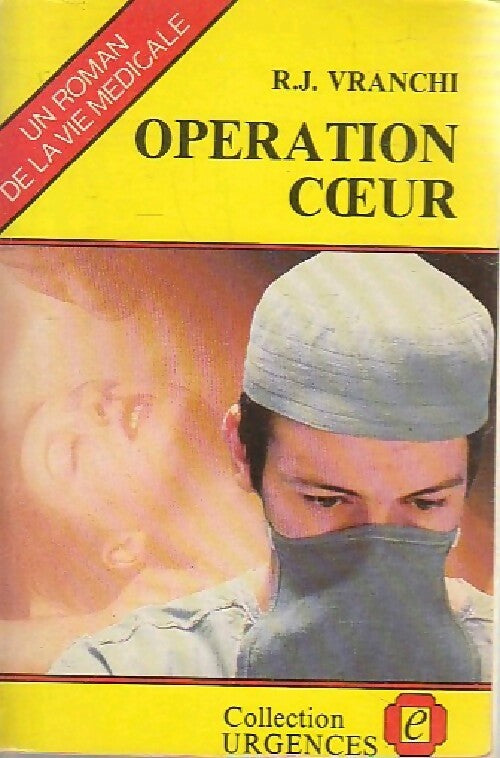 Livrenpoche : Opération coeur - R.J. Vranchi - Livre