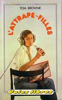 Livrenpoche : L'attrape-filles - Tom Browne - Livre