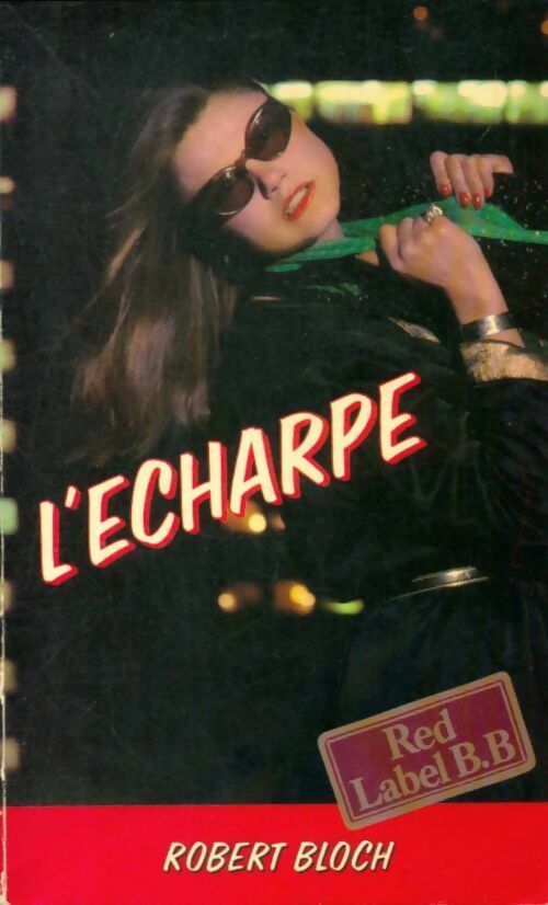Livrenpoche : L'écharpe - Robert Bloch - Livre