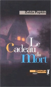 Livrenpoche : Le cadeau du mort - Zelda Popkin - Livre