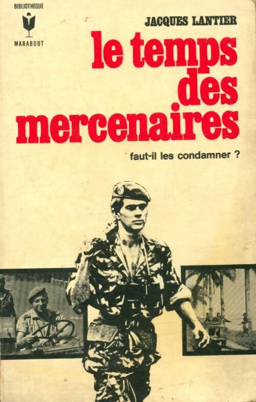 Livrenpoche : Le temps des mercenaires - Jacques Lantier - Livre