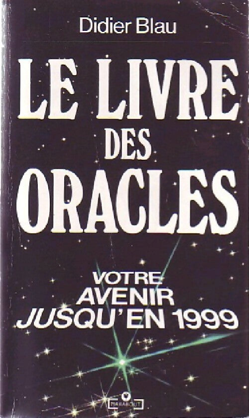 Livrenpoche : Le livre des oracles - Didier Blau - Livre