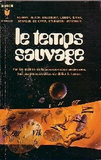 Livrenpoche : Le temps sauvage - Ray Bradbury, Robert Bloch, Isaac Asimov - Livre
