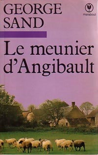 Le meunier d'Angibault - George Sand - Livre