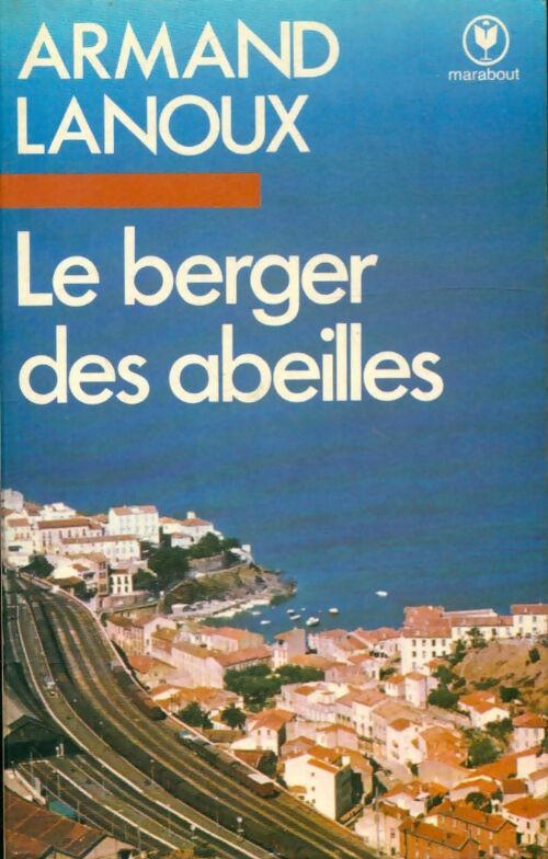 Livrenpoche : Le berger des abeilles - Armand Lanoux - Livre