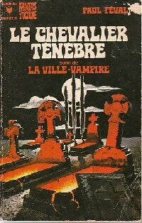 Livrenpoche : Le chevalier Ténèbre - Paul Féval - Livre