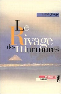 Livrenpoche : Le rivage des murmures - Lidia Jorge - Livre