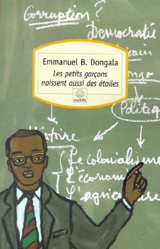 Livrenpoche : Les petits garçons naissent aussi des étoiles - Emmanuel Dongala - Livre