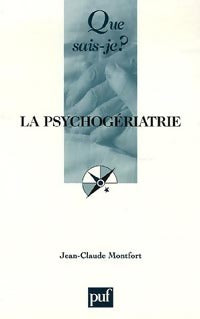 Livrenpoche : La psychogériatrie - Jean-Claude Monfort - Livre