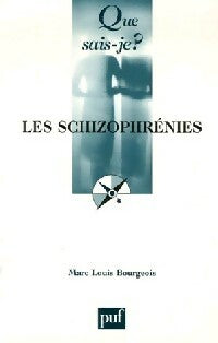 Les schizophrénies - Marc Bourgeois - Livre