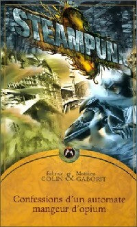 Livrenpoche : Confessions d'un automate mangeur d'opium - Fabrice Colin - Livre