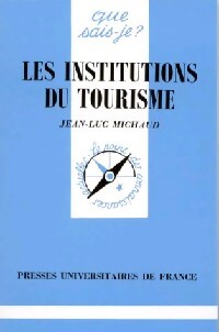 Livrenpoche : Les institutions du tourisme - Jean-Luc Michaud - Livre