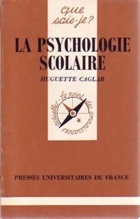 Livrenpoche : La psychologie scolaire - Huguette Caglar - Livre