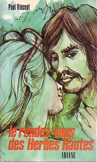 Livrenpoche : Le rendez-vous des herbes hautes - Paul Vincent - Livre