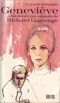 Geneviève ou les dernières volontés de Richard Lagrange - Claude Romarin - Livre